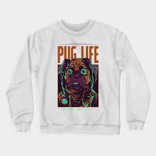 Pug Life Crewneck Sweatshirt